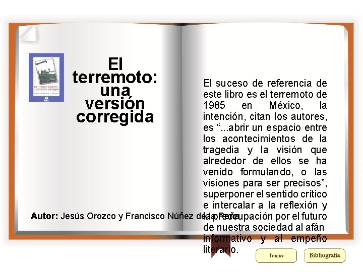 El terremoto: una versión corregida El suceso de referencia de este libro es el El terremoto: una versión corregida El suceso de referencia de este libro es el