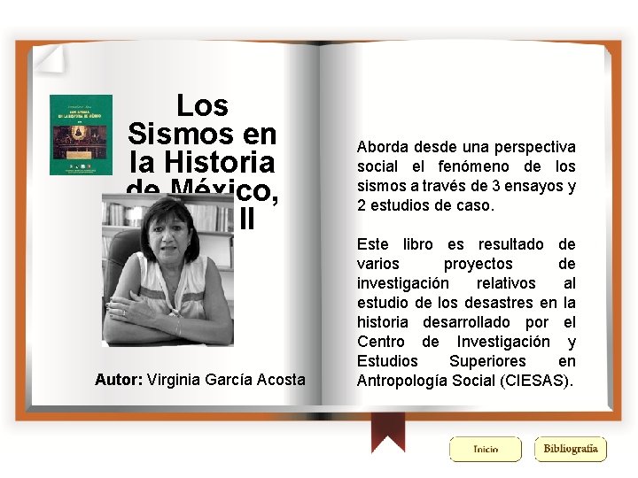Los Sismos en la Historia de México, Tomo II Autor: Virginia García Acosta Aborda