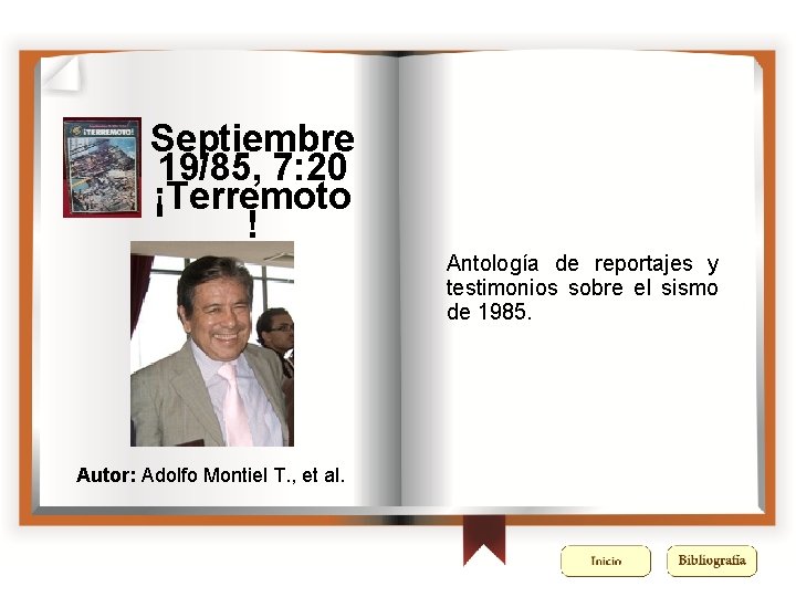 Septiembre 19/85, 7: 20 ¡Terremoto ! Antología de reportajes y testimonios sobre el sismo