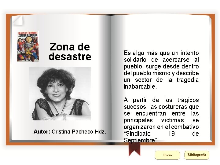 Zona de desastre Autor: Cristina Pacheco Hdz. Es algo más que un intento solidario