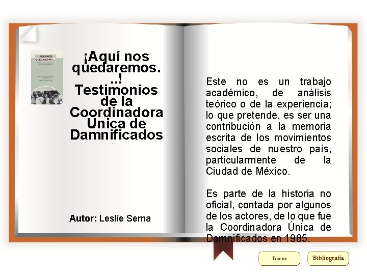 ¡Aquí nos quedaremos. . . ! Testimonios de la Coordinadora Única de Damnificados Autor: ¡Aquí nos quedaremos. . . ! Testimonios de la Coordinadora Única de Damnificados Autor: