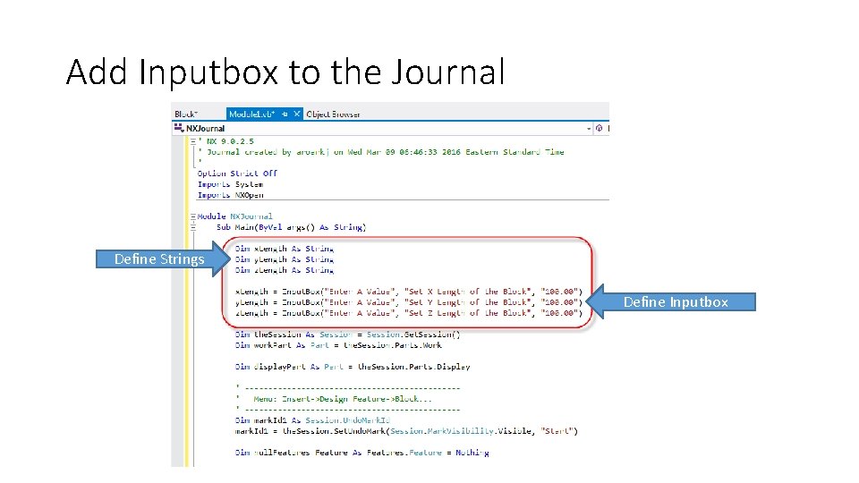 Add Inputbox to the Journal Define Strings Define Inputbox 