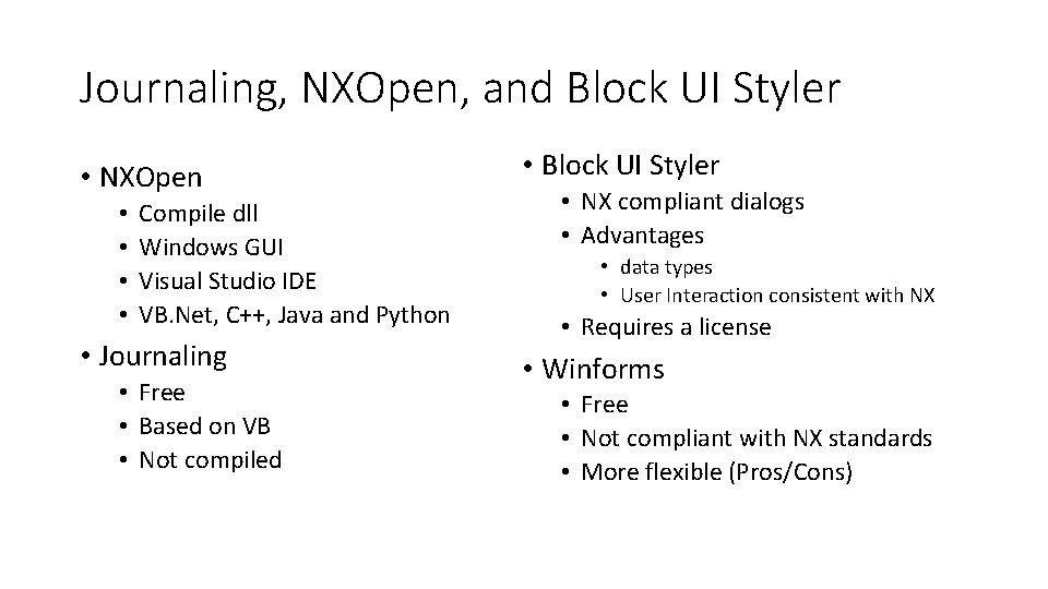 Journaling, NXOpen, and Block UI Styler • NXOpen • • Compile dll Windows GUI