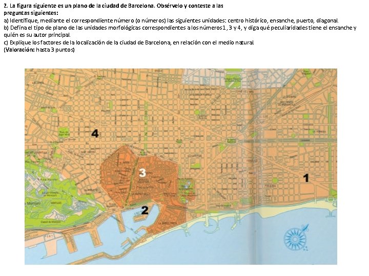 2. La figura siguiente es un plano de la ciudad de Barcelona. Obsérvelo y