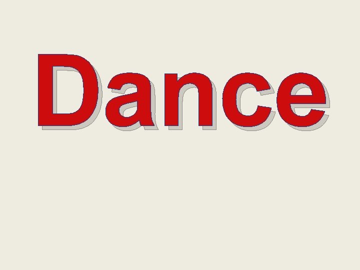 Dance 