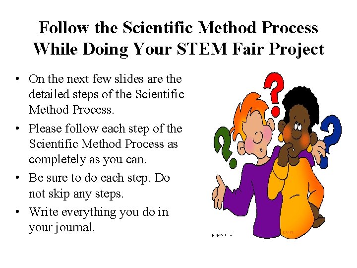 Follow the Scientific Method Process While Doing Your STEM Fair Project • On the