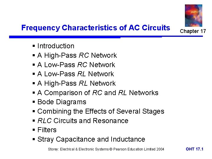 Frequency Characteristics of AC Circuits Chapter 17 § Introduction § A High-Pass RC Network
