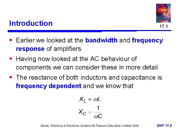 Introduction 17. 1 § Earlier we looked at the bandwidth and frequency response of