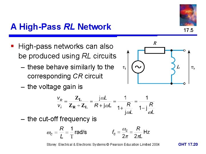 A High-Pass RL Network 17. 5 § High-pass networks can also be produced using