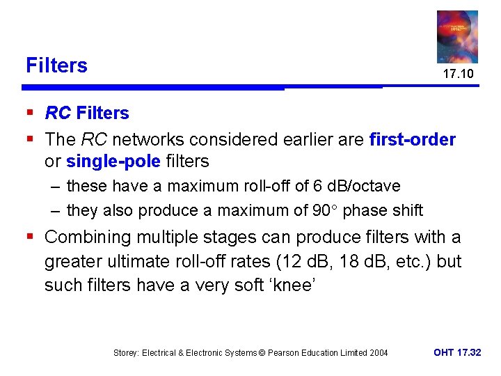 Filters 17. 10 § RC Filters § The RC networks considered earlier are first-order