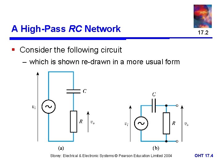 A High-Pass RC Network 17. 2 § Consider the following circuit – which is