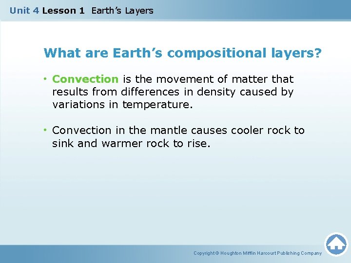 Unit 4 Lesson 1 Earth’s Layers What are Earth’s compositional layers? • Convection is