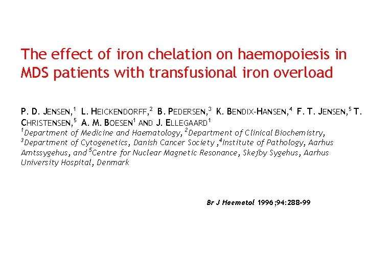 The effect of iron chelation on haemopoiesis in MDS patients with transfusional iron overload