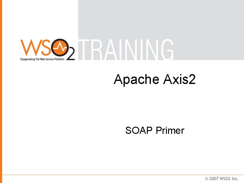 Apache Axis 2 SOAP Primer 