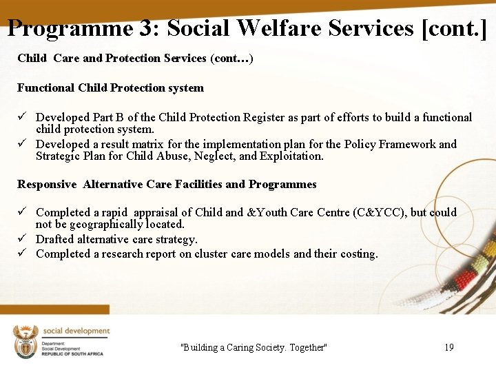 Programme 3: Social Welfare Services [cont. ] Child Care and Protection Services (cont…) Functional