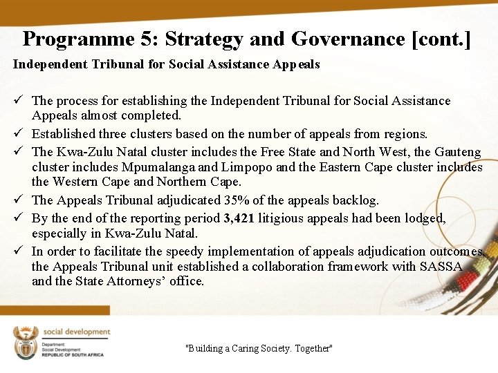Programme 5: Strategy and Governance [cont. ] Independent Tribunal for Social Assistance Appeals ü