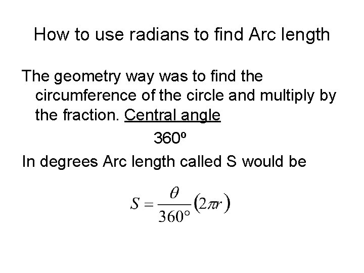 How to use radians to find Arc length The geometry was to find the