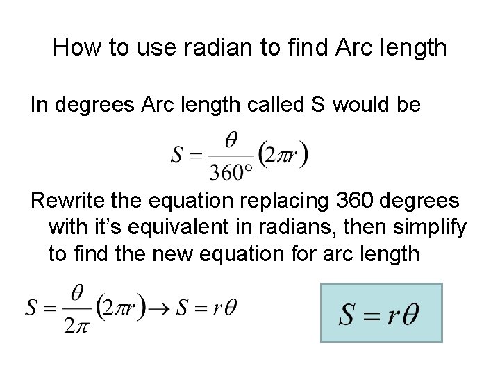 How to use radian to find Arc length In degrees Arc length called S