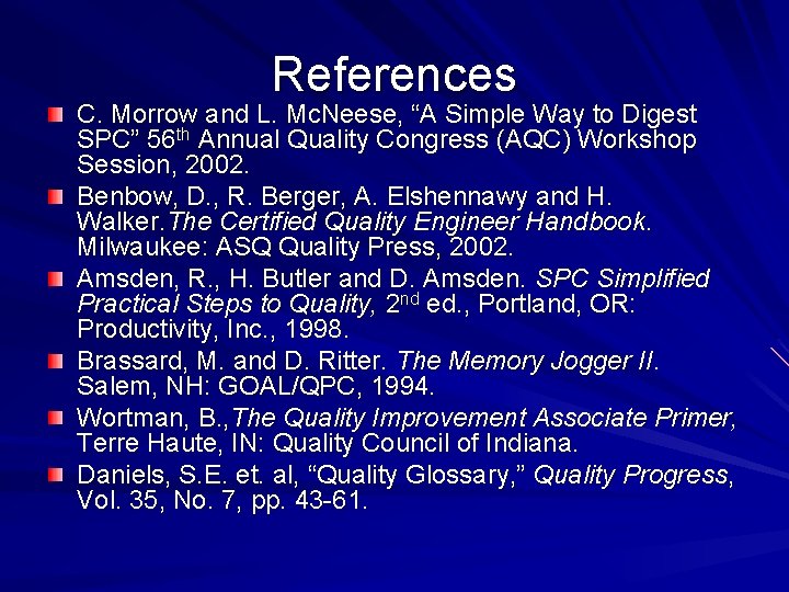 References C. Morrow and L. Mc. Neese, “A Simple Way to Digest SPC” 56