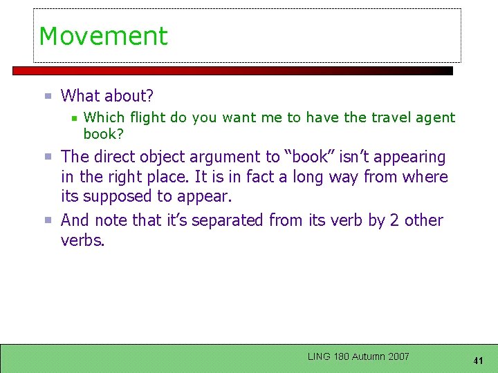 Movement What about? Which flight do you want me to have the travel agent