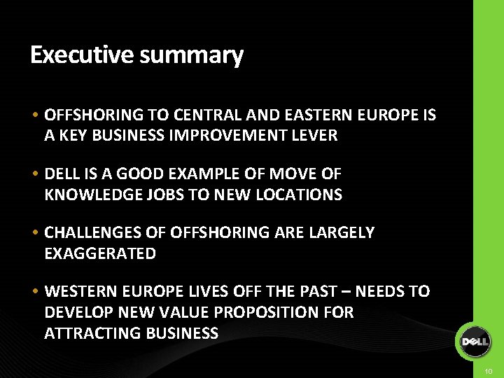 Executive summary OFFSHORING TO CENTRAL AND EASTERN EUROPE IS A KEY BUSINESS IMPROVEMENT LEVER Executive summary OFFSHORING TO CENTRAL AND EASTERN EUROPE IS A KEY BUSINESS IMPROVEMENT LEVER
