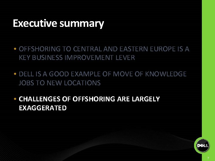Executive summary OFFSHORING TO CENTRAL AND EASTERN EUROPE IS A KEY BUSINESS IMPROVEMENT LEVER Executive summary OFFSHORING TO CENTRAL AND EASTERN EUROPE IS A KEY BUSINESS IMPROVEMENT LEVER