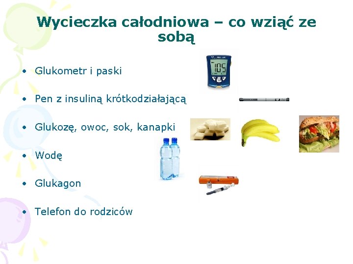 Wycieczka całodniowa – co wziąć ze sobą • Glukometr i paski • Pen z