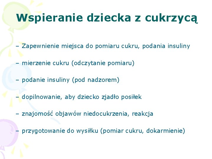 Wspieranie dziecka z cukrzycą – Zapewnienie miejsca do pomiaru cukru, podania insuliny – mierzenie