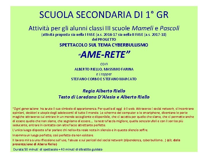 SCUOLA SECONDARIA DI 1° GR Attività per gli alunni classi III scuole Mameli e