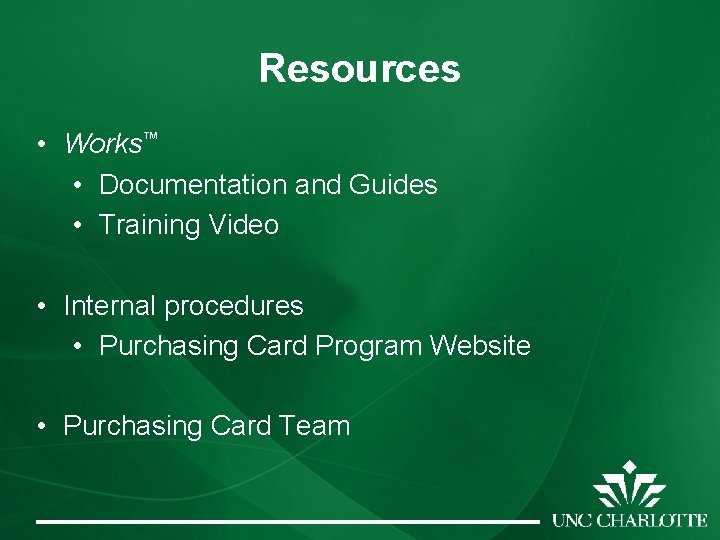 Resources • Works™ • Documentation and Guides • Training Video • Internal procedures • Resources • Works™ • Documentation and Guides • Training Video • Internal procedures •