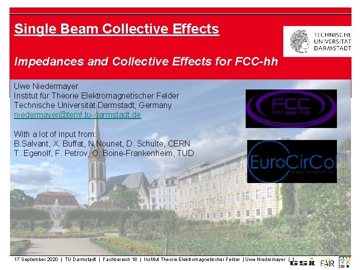 Single Beam Collective Effects Impedances and Collective Effects for FCC-hh Uwe Niedermayer Institut für