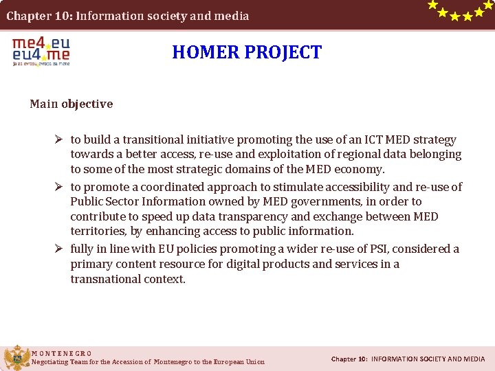 Chapter 10: Information society and media HOMER PROJECT Main objective Ø to build a