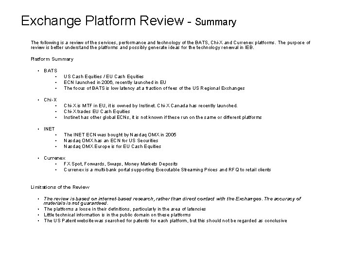 Exchange Platform Review - Summary The following is a review of the services, performance Exchange Platform Review - Summary The following is a review of the services, performance