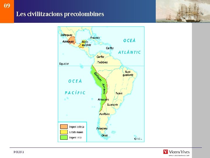 09 Les civilitzacions precolombines POLIS 2 