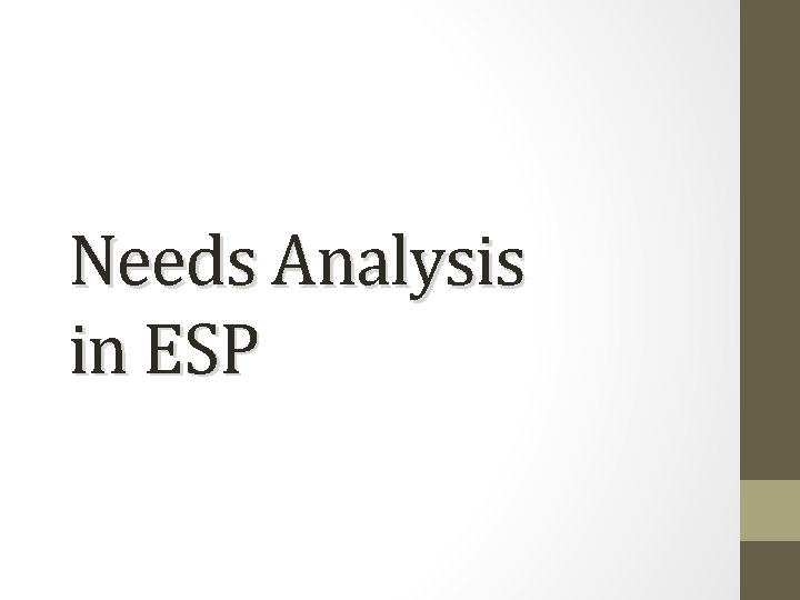 Needs Analysis in ESP 