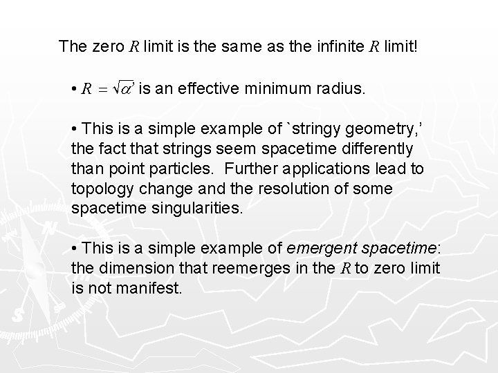 The zero R limit is the same as the infinite R limit! • R