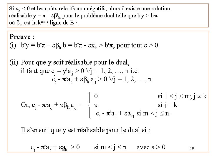 Si xk < 0 et les coûts relatifs non négatifs, alors il existe une