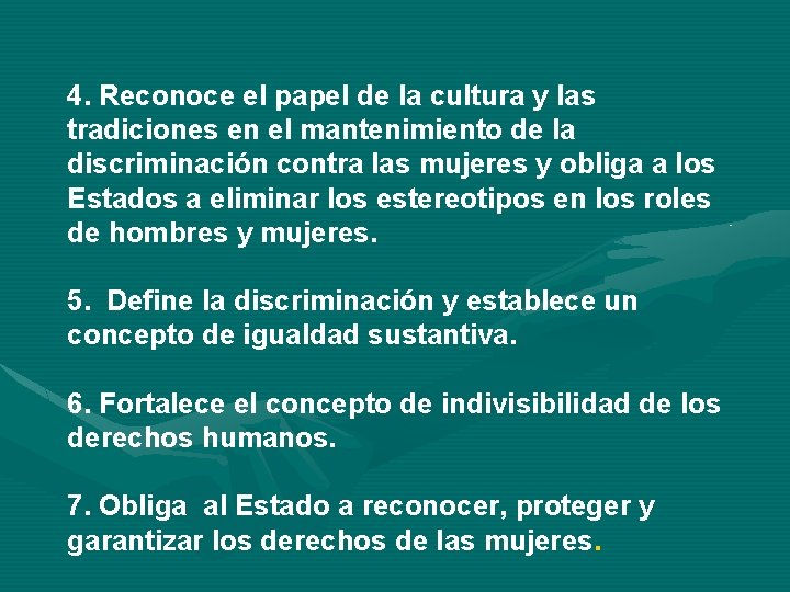  4. Reconoce el papel de la cultura y las tradiciones en el mantenimiento