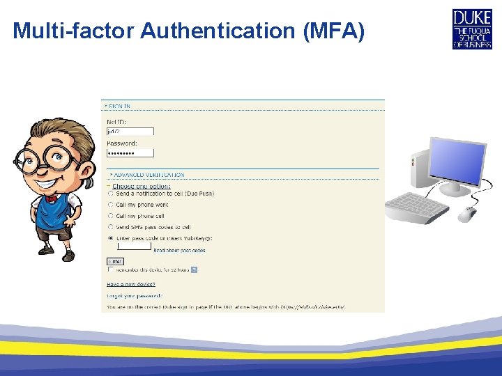 Multi-factor Authentication (MFA) 