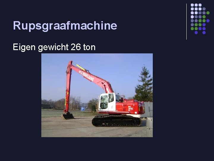 Rupsgraafmachine Eigen gewicht 26 ton 