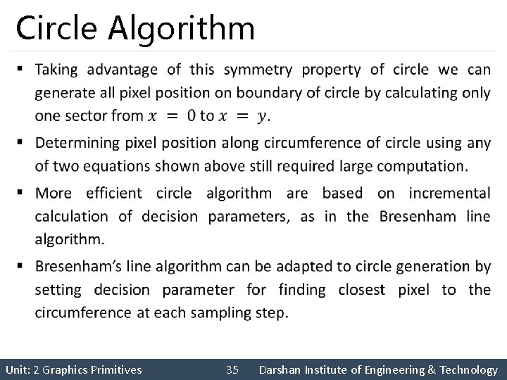 Circle Algorithm § Unit: 2 Graphics Primitives 35 Darshan Institute of Engineering & Technology