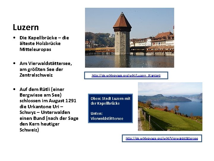 Luzern • Die Kapellbrücke – die älteste Holzbrücke Mitteleuropas • Am Vierwaldstättersee, am größten Luzern • Die Kapellbrücke – die älteste Holzbrücke Mitteleuropas • Am Vierwaldstättersee, am größten