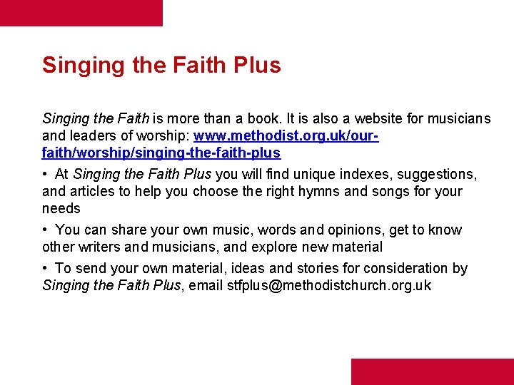 Singing the Faith Plus Singing the Faith is more than a book. It is