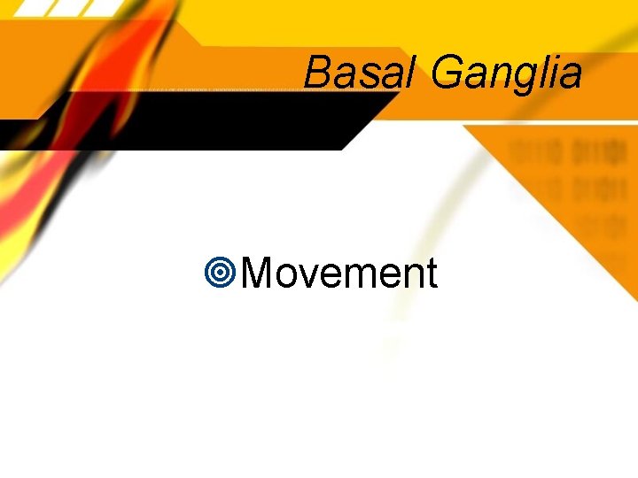 Basal Ganglia Movement 