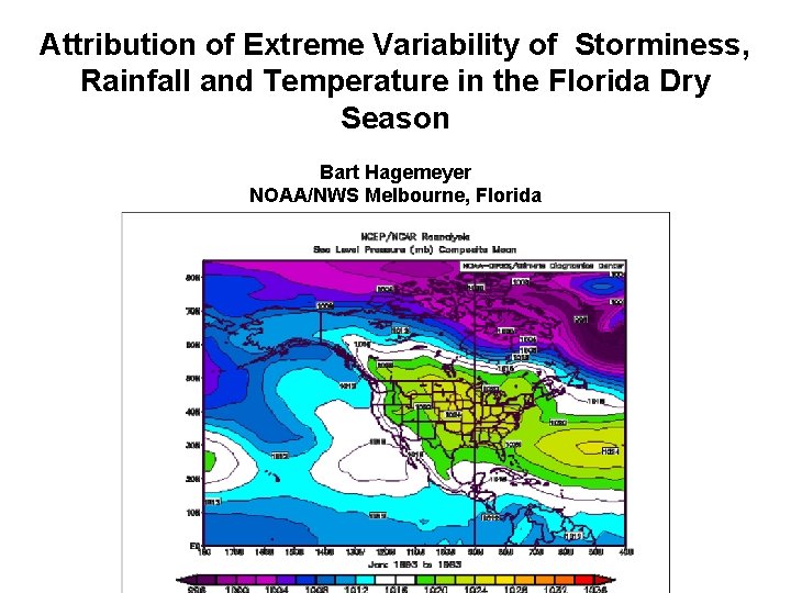 Attribution of Extreme Variability of Storminess, Rainfall and Temperature in the Florida Dry Season