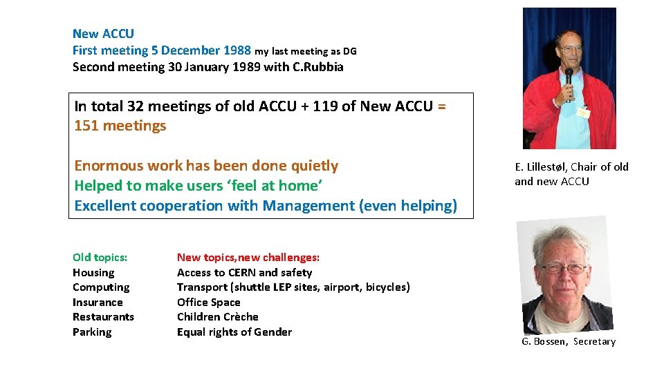 New ACCU First meeting 5 December 1988 my last meeting as DG Second meeting