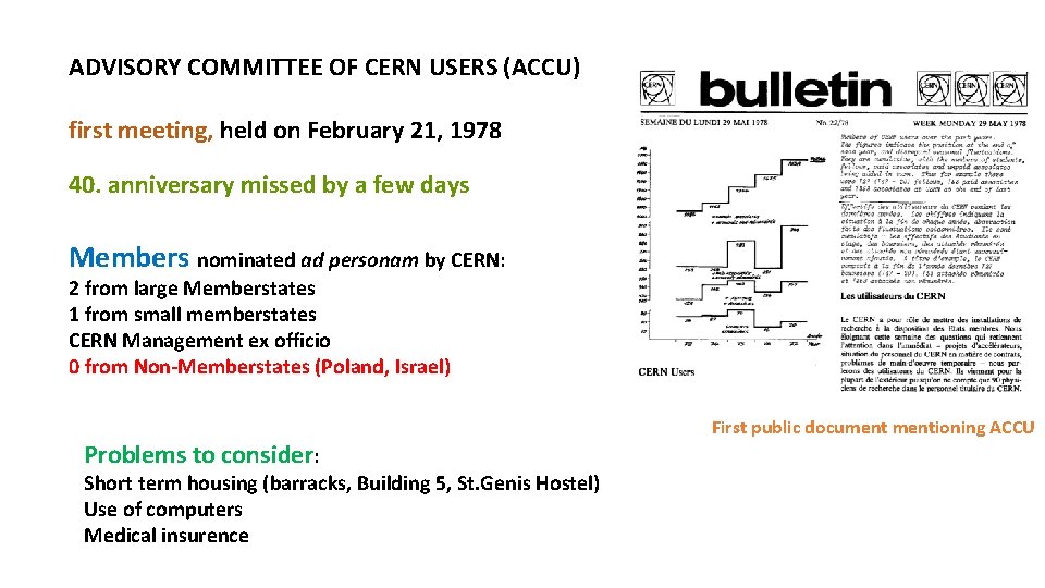 ADVISORY COMMITTEE OF CERN USERS (ACCU) first meeting, held on February 21, 1978 40.