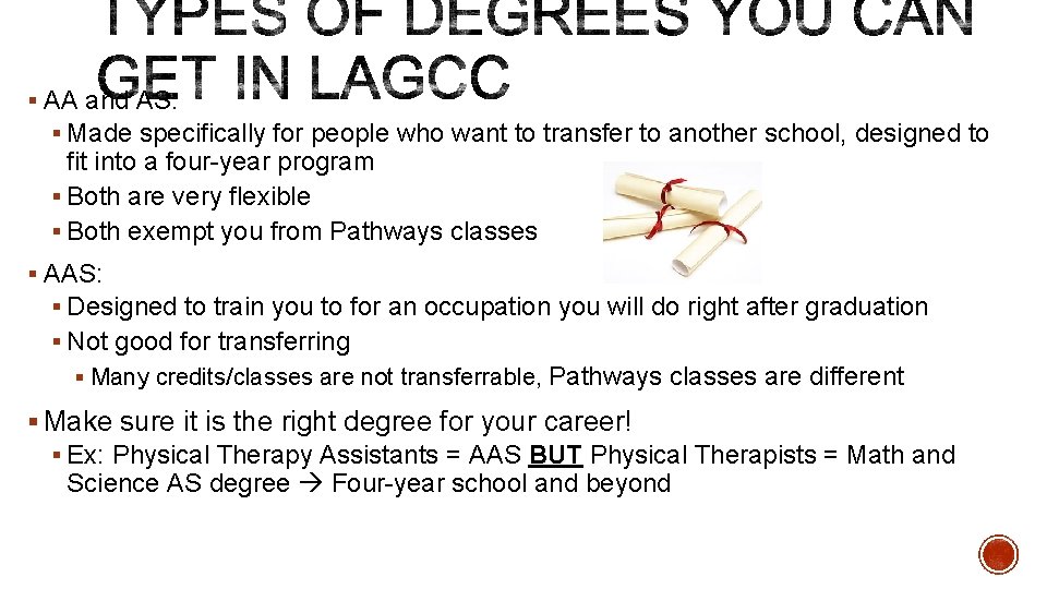 § AA and AS: § Made specifically for people who want to transfer to