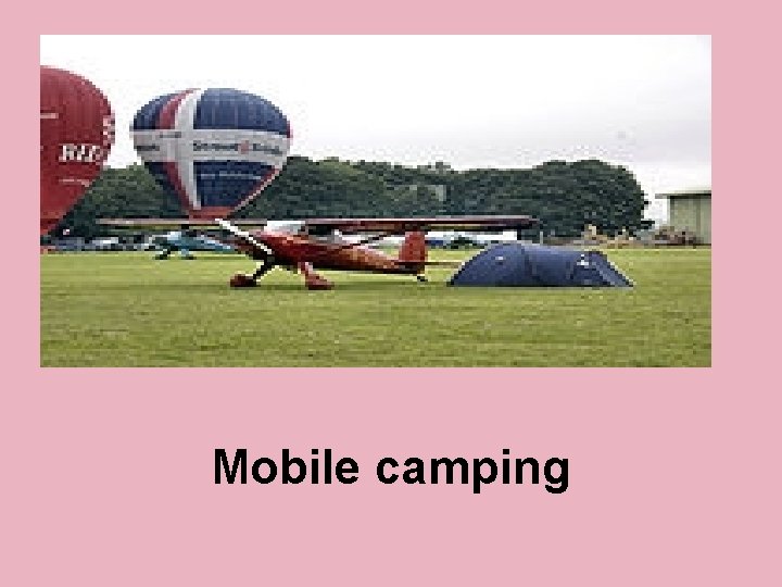 Mobile camping 