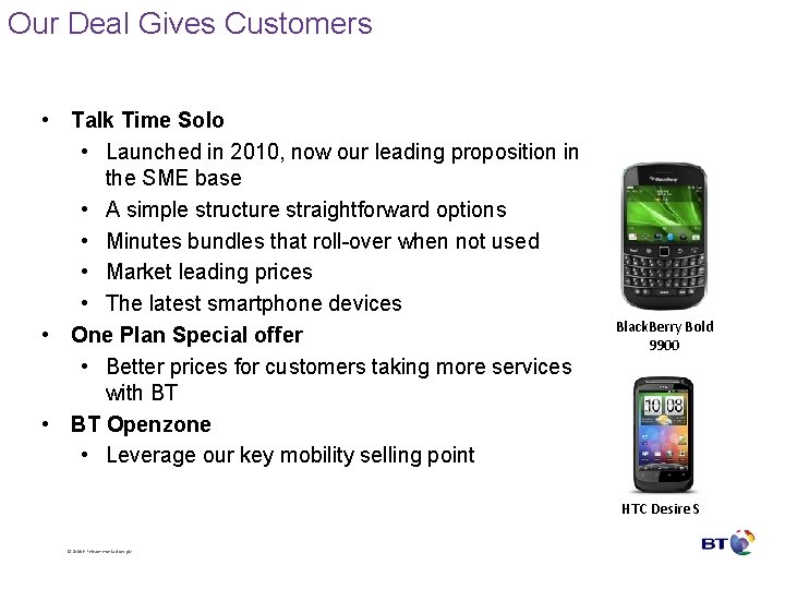 Our Deal Gives Customers • Talk Time Solo • Launched in 2010, now our Our Deal Gives Customers • Talk Time Solo • Launched in 2010, now our